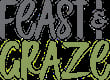 Feast and Graze
