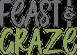 Feast and Graze